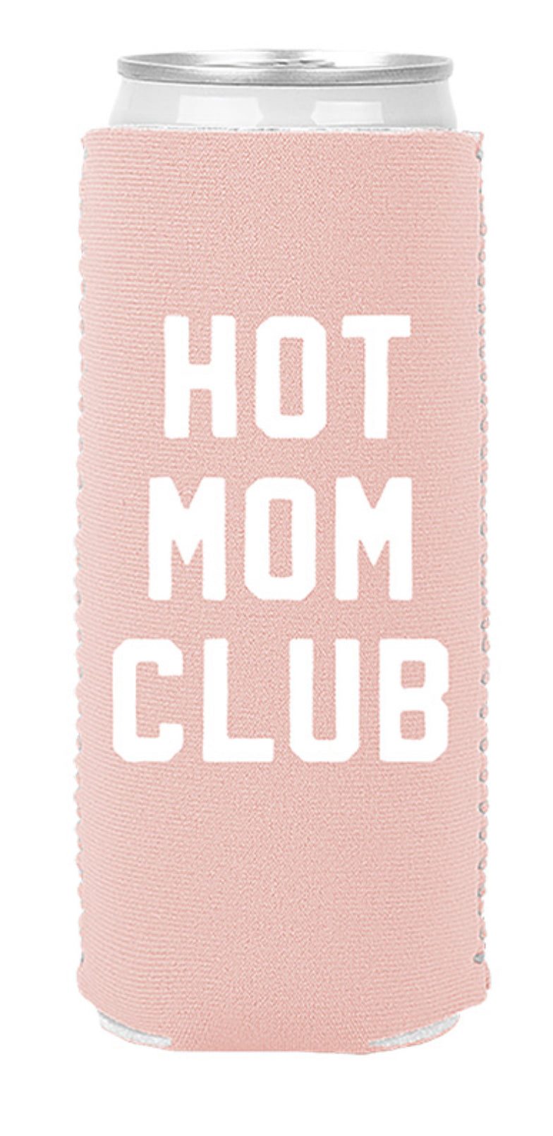 Hot Mom Club - Slim Can Coozie