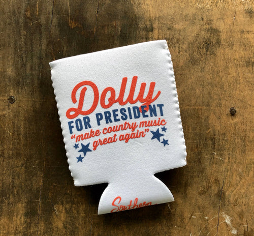 Dolly For President - Coozie