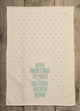 Load image into Gallery viewer, Never Underestimate ... Southern Momma - Kitchen Towel