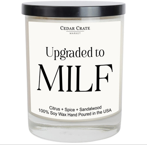 Upgraded To Milf Soy Candle