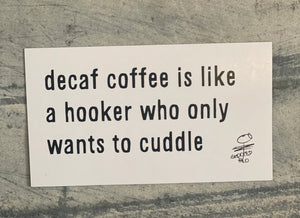 Decaf Coffee Magnet