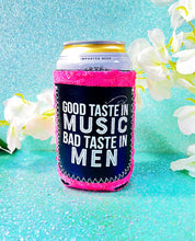 Load image into Gallery viewer, Good Taste in Music Bad Taste In Men Neon Pink Sequin Can Cooler