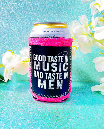 Good Taste in Music Bad Taste In Men Neon Pink Sequin Can Cooler