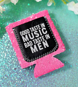 Good Taste in Music Bad Taste In Men Neon Pink Sequin Can Cooler