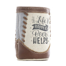 Load image into Gallery viewer, Life Happens Beer Can Holder