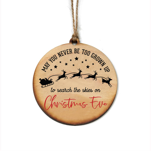 Never Be Too Grown Up Christmas Ornament