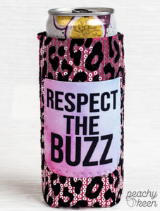 Respect the Buzz Can Coolers for Slim Cans
