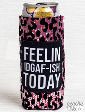 Load image into Gallery viewer, Peachy Keen Feelin IDGAF-ISH Today Sequin Can Cooler