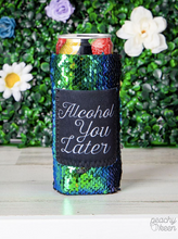 Load image into Gallery viewer, Peachy Keen Alcohol You Later Sequin Can Cooler
