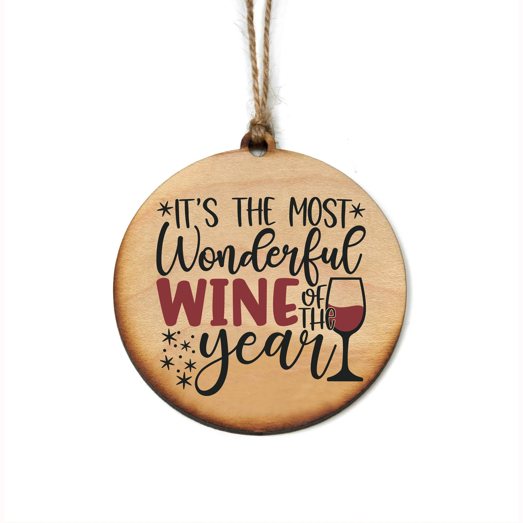 The Most Wonderful Wine of the Year Ornament