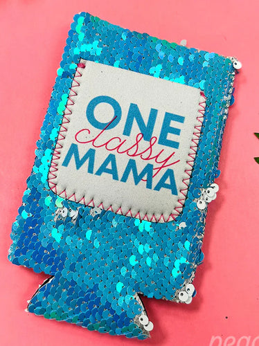 One Classy Mama Can Cooler