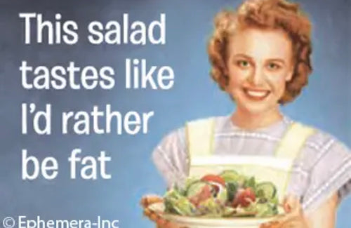 Magnet-This Salad Tastes Like I’d Rather Be Fat