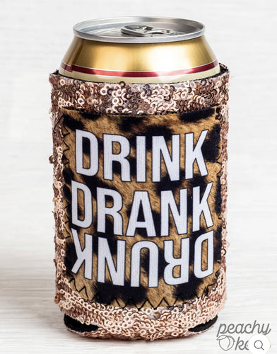 Drink Drank Drunk Sequin Can Cooler