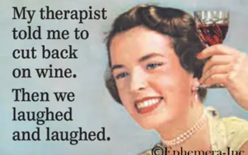 Magnet: My therapist told me to cut back on wine