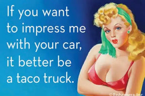 Magnet: If you want to impress me with your car…