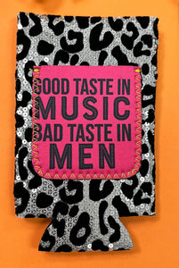 Good Taste In Music Bad Taste In Men Can Cooler