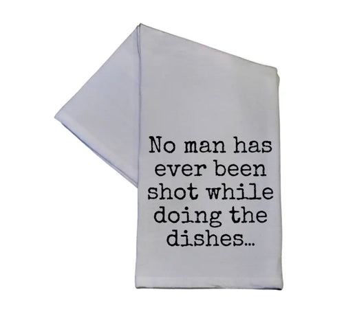 No Man Has Ever Been Shot While Doing The 16x24 Hand Towel