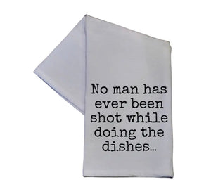 No Man Has Ever Been Shot While Doing The 16x24 Hand Towel