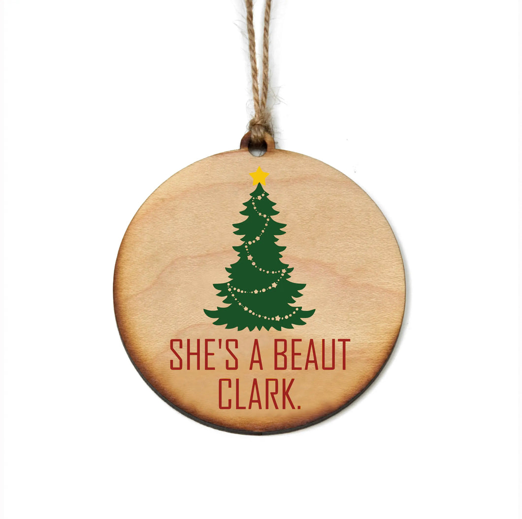 She's A Beaut Clark Christmas Ornament