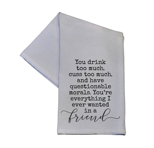 You Drink Too Much You Cuss Too Much Cotton Hand Towel 16x24