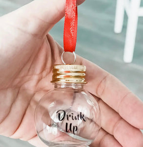 "Drink Up" Shot Ball/Ornament