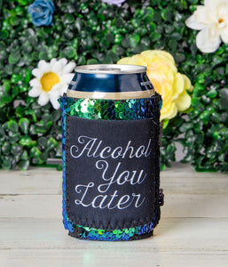Peachy Keen Alcohol You Later Sequin Can Cooler